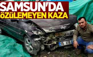 Samsun'da çözülemeyen kaza