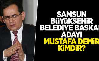 AK Parti Samsun Büyükşehir Belediye Başkan Adayı Mustafa Demir Kimdir?
