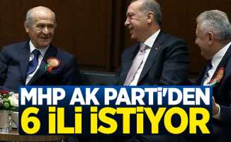 MHP AK Parti'den 6 ili istiyor!
