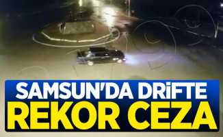 Samsun'da drift atan sürücüye rekor ceza