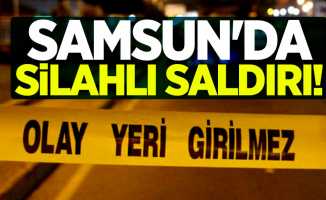 Samsun'da silahlı saldırı! 4 gözaltı