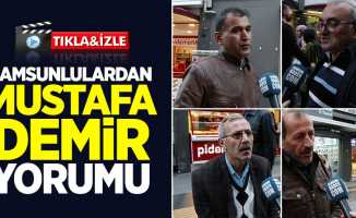 Samsunlulardan Mustafa Demir yorumu! Yerli başkan istiyoruz