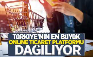 Türkiye'nin en büyük online ticaret platformu dağılıyor