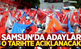 AK Parti Samsun Belediye Başkan Adayları O Tarihte Açıklanacak