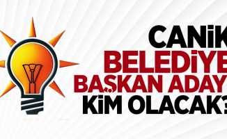 AK Parti Samsun Canik Belediye Başkan Adayı Kim Olacak?