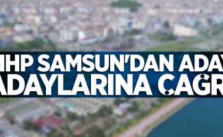 MHP Samsun'dan aday adaylarına çağrı