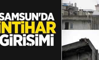 Samsun'da intihar girişimi