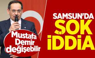 Samsun'da Mustafa Demir değişebilir iddiası
