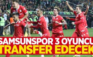 Samsunspor 3 oyuncu transfer edecek