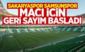 Samsunspor Sakaryaspor Maçı İçin Geri Sayım Başladı