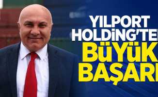 YILPORT Holding'ten büyük başarı