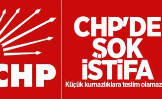 CHP'de şok istifa: Küçük kurnazlıklara teslim olamazdım
