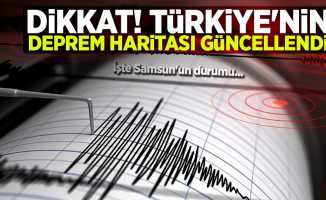 Dikkat! Türkiye'nin Deprem Haritası Güncellendi, İşte Samsun'un durumu...