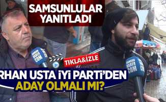 Erhan Usta İYİ Parti'den aday olmalı mı? Samsunlular yanıtladı 
