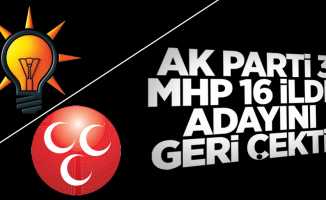 AK Parti 3 MHP 16 ilde adayını geri çekti!