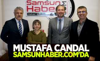 Mustafa Candal Samsunhaber.com'da