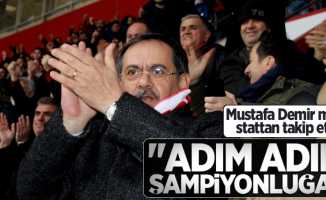 Mustafa Demir: Adım adım şampiyonluğa