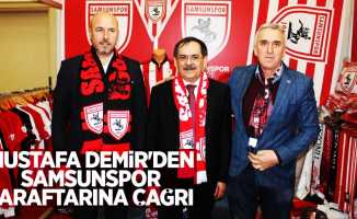 Mustafa Demir'den Samsunspor taraftarına çağrı