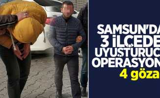 Samsun'da 3 ilçede uyuşturucu operasyonu: 4 gözaltı