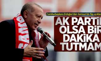Cumhurbaşkanı Erdoğan'dan Samsun'da flaş açıklamalar!