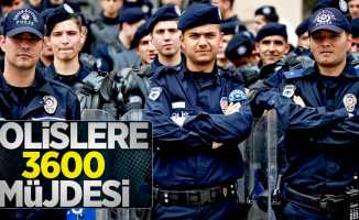 Polislere 3600 müjdesi