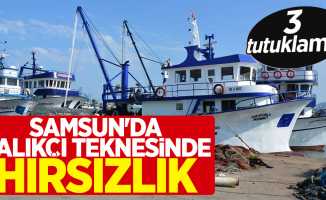 Samsun'da balıkçı teknesinde hırsızlık: 3 tutuklama
