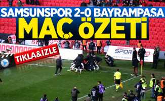 Samsunspor 2-0 Bayrampaşa Maç Özeti ve Golleri