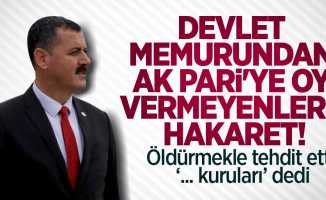 Devlet memurundan AK Parti'ye oy vermeyenlere hakaret!