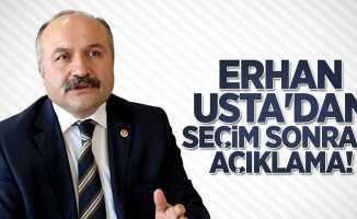 Erhan Usta'dan seçim sonrası açıklama