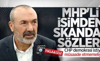 MHP'li isimden skandal sözler! 