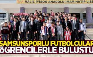 Samsunsporlu futbolcular  öğrencilerle buluştu 