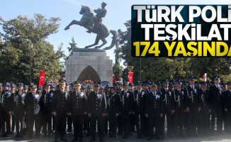 Türk Polis Teşkilatı 174 yaşında 