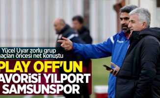 Yücel Uyar: Play off’un favorisi Yılport Samsunspor