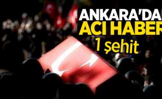 Ankara'dan acı haber! 1 şehit