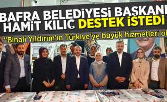 Başkan Kılıç: “Binali Yıldırım’ın Türkiye’ye büyük hizmetleri oldu” 