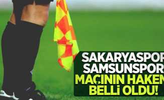 Sakaryaspor – Samsunspor  Maçının hakemi belli oldu 