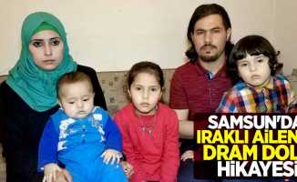 Samsun'da Iraklı ailenin dram dolu hikayesi!