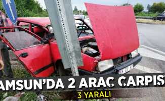 Samsun'da 2 araç çarpıştı : 3 yaralı 
