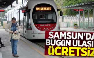 Samsun'da bugün ulaşım ücretsiz