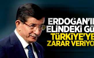 Ahmet Davutoğlu: Erdoğan Türkiye'nin temel yapılarına zarar veriyor 