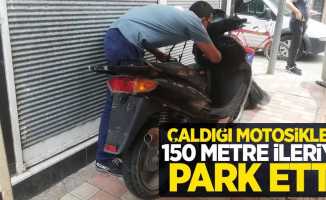 Samsun’da çaldığı motosikleti 150 metre ileriye park etti