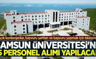 Samsun Üniversitesi'ne 35 personel alımı yapılacak! 