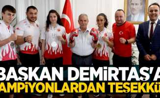 Başkan Demirtaş'a şampiyonlardan teşekkür