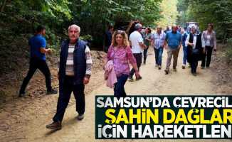 Samsun'da çevreciler Şahin Dağları için hareketlendi
