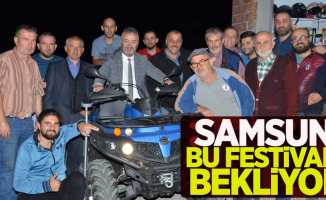 Samsun Nebiyan Festivali’ni bekliyor