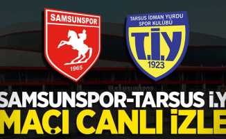Samsunspor-Tarsus İ.Y. maçı canlı izle 