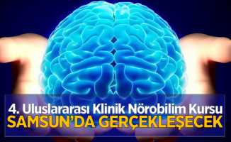 4. Uluslararası Klinik Nörobilim Kursu Samsun'da gerçekleşecek