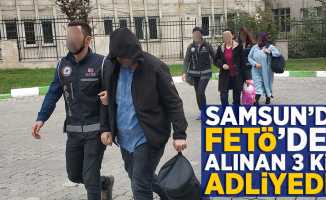 Samsun'da FETÖ'den gözaltına alınan 3 kişi adliyede!