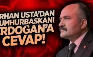 Erhan Usta'dan Erdoğan'a cevap!