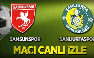Samsunspor - Şanlıurfa maçını canlı izle